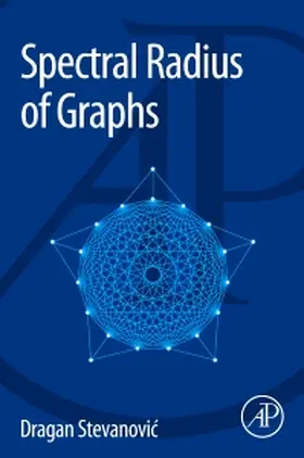 Stevanovic |  Spectral Radius of Graphs | Buch |  Sack Fachmedien