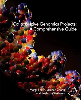 Sheth / Zhang / Zenklusen |  Collaborative Genomics Projects: A Comprehensive Guide | Buch |  Sack Fachmedien