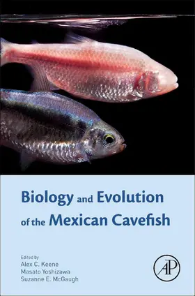 Keene / Yoshizawa / McGaugh |  Biology and Evolution of the Mexican Cavefish | eBook | Sack Fachmedien