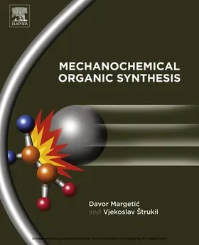 Margetic / Strukil / ?trukil | Mechanochemical Organic Synthesis | E-Book | sack.de
