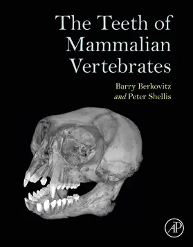 Berkovitz / Shellis | The Teeth of Mammalian Vertebrates | E-Book | sack.de