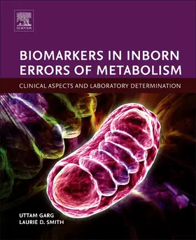 Garg / Smith |  Biomarkers in Inborn Errors of Metabolism | Buch |  Sack Fachmedien