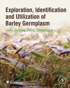 Zhang / Li |  Exploration, Identification and Utilization of Barley Germplasm | eBook | Sack Fachmedien