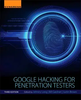 Gardner / Long / Brown |  Google Hacking for Penetration Testers | Buch |  Sack Fachmedien