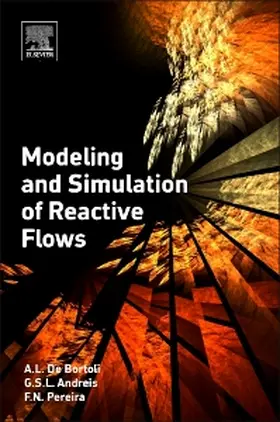De Bortoli / Andreis / Pereira |  Modeling and Simulation of Reactive Flows | Buch |  Sack Fachmedien