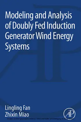 Fan / Miao | Modeling and Analysis of Doubly Fed Induction Generator Wind Energy Systems | E-Book | www2.sack.de
