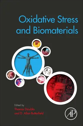 Dziubla / Butterfield |  Oxidative Stress and Biomaterials | Buch |  Sack Fachmedien
