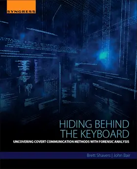 Shavers |  Hiding Behind the Keyboard | Buch |  Sack Fachmedien
