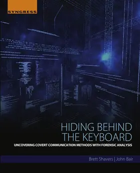 Shavers / Bair | Hiding Behind the Keyboard | E-Book | sack.de