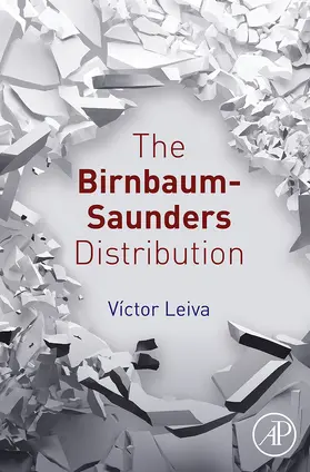 Leiva |  The Birnbaum-Saunders Distribution | eBook | Sack Fachmedien