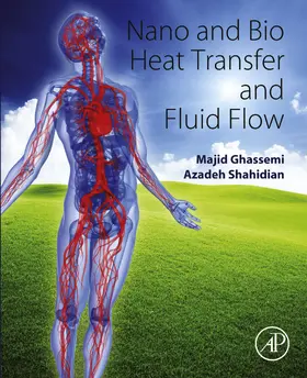 Ghassemi / Shahidian | Nano and Bio Heat Transfer and Fluid Flow | E-Book | sack.de