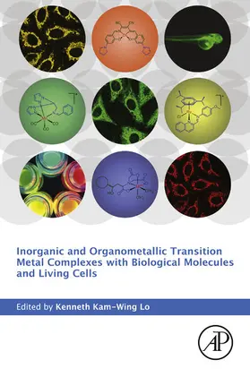 Lo | Inorganic and Organometallic Transition Metal Complexes with Biological Molecules and Living Cells | E-Book | sack.de