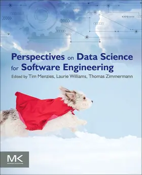 Menzies / Williams / Zimmermann |  Perspectives on Data Science for Software Engineering | Buch |  Sack Fachmedien