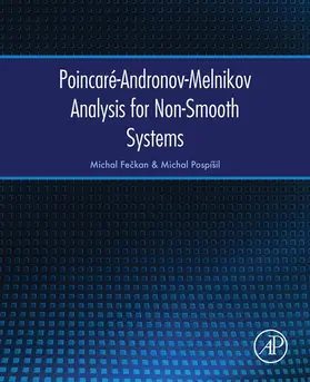 Feckan / PospíSil / Pospí?il | Poincaré-Andronov-Melnikov Analysis for Non-Smooth Systems | E-Book | sack.de