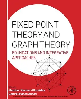 Alfuraidan / Ansari | Fixed Point Theory and Graph Theory | E-Book | sack.de