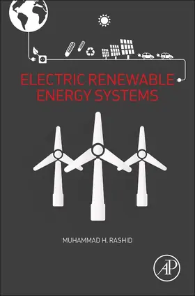 Rashid | Electric Renewable Energy Systems | Buch | 978-0-12-804448-3 | www2.sack.de
