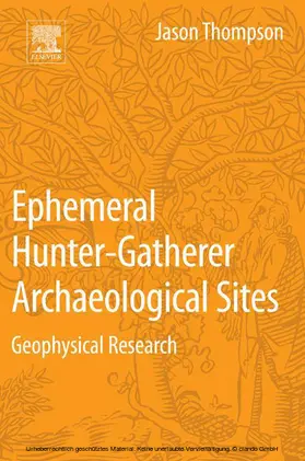 Thompson |  Ephemeral Hunter-Gatherer Archaeological Sites | eBook | Sack Fachmedien