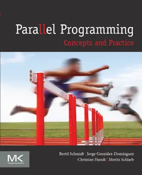 Schmidt / Gonzalez-Martinez / Hundt | Parallel Programming | E-Book | sack.de