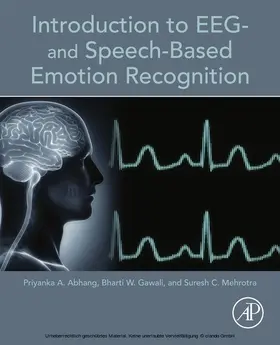 Abhang / Gawali / Mehrotra | Introduction to EEG- and Speech-Based Emotion Recognition | E-Book | sack.de