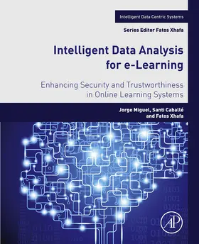 Miguel / Caballé / Xhafa |  Intelligent Data Analysis for e-Learning | eBook | Sack Fachmedien