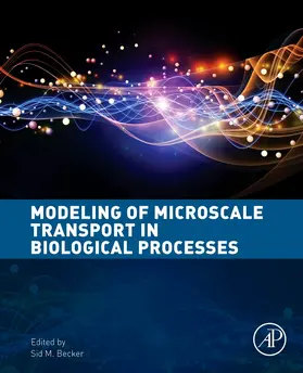 Becker |  Modeling of Microscale Transport in Biological Processes | Buch |  Sack Fachmedien