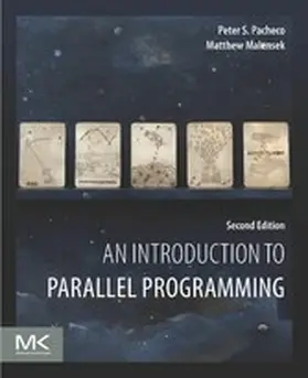 Pacheco / Malensek | An Introduction to Parallel Programming | E-Book | sack.de