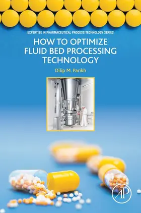Parikh |  How to Optimize Fluid Bed Processing Technology | eBook | Sack Fachmedien