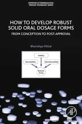 Mittal |  How to Develop Robust Solid Oral Dosage Forms | eBook | Sack Fachmedien