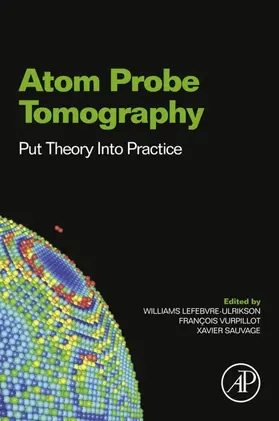 Lefebvre / Vurpillot / Sauvage | Atom Probe Tomography | E-Book | sack.de