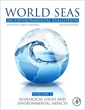 Sheppard / Hamel |  World Seas: An Environmental Evaluation: Volume III: Ecological Issues and Environmental Impacts | Buch |  Sack Fachmedien