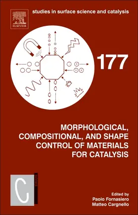 Fornasiero / Cargnello | Morphological, Compositional, and Shape Control of Materials for Catalysis | Buch | 978-0-12-805090-3 | sack.de