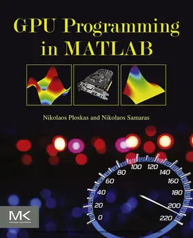 Ploskas / Samaras | GPU Programming in MATLAB | E-Book | sack.de