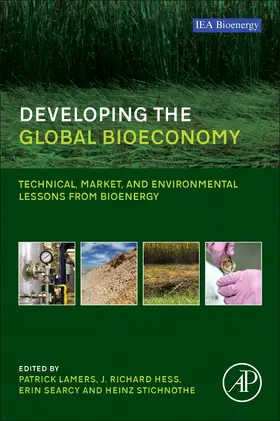 Lamers / Searcy / Hess | Developing the Global Bioeconomy | Buch | 978-0-12-805165-8 | sack.de