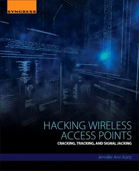 Kurtz |  Hacking Wireless Access Points | Buch |  Sack Fachmedien