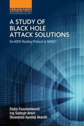 Amiri / Fazeldehkordi / Akanbi | A Study of Black Hole Attack Solutions | E-Book | sack.de