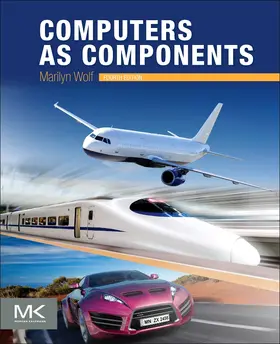 Wolf | Computers as Components | Buch | 978-0-12-805387-4 | sack.de