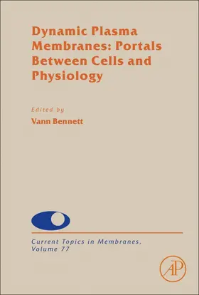 Dynamic Plasma Membranes: Portals Between Cells and Physiology | Buch | 978-0-12-805404-8 | www2.sack.de