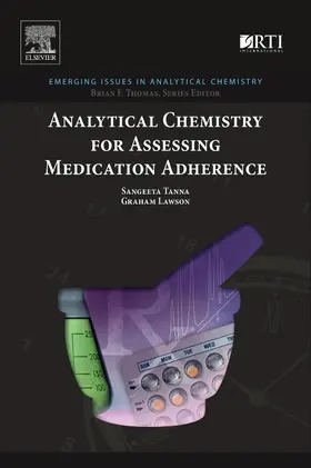 Tanna / Lawson | Analytical Chemistry for Assessing Medication Adherence | Buch | 978-0-12-805463-5 | sack.de