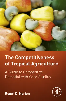 Norton |  The Competitiveness of Tropical Agriculture | eBook | Sack Fachmedien