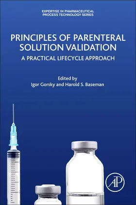 Gorsky / Baseman | Principles of Parenteral Solution Validation | Buch | 978-0-12-809412-9 | www2.sack.de
