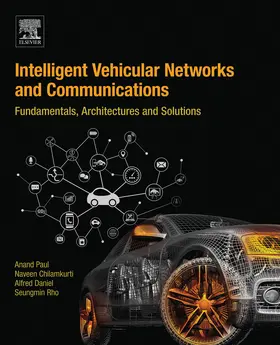 Paul / Chilamkurti / Daniel |  Intelligent Vehicular Networks and Communications | eBook | Sack Fachmedien