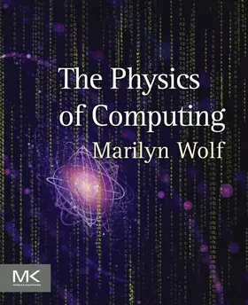 Wolf |  The Physics of Computing | eBook | Sack Fachmedien