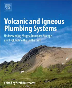 Burchardt |  Volcanic and Igneous Plumbing Systems | Buch |  Sack Fachmedien