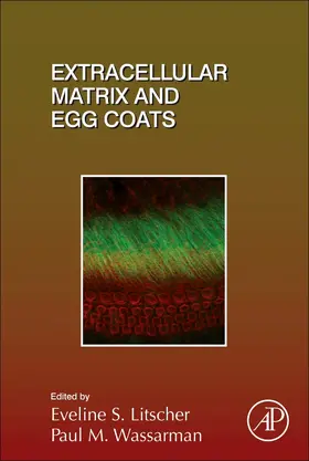 Extracellular Matrix and Egg Coats | Buch | 978-0-12-809802-8 | www2.sack.de