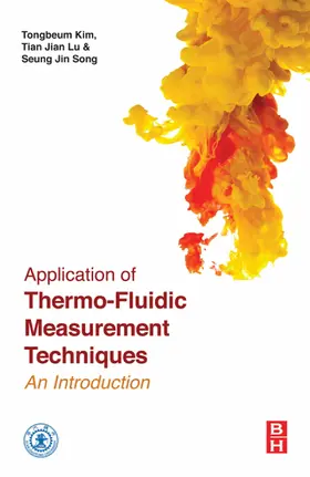Kim / Lu / Song |  Application of Thermo-Fluidic Measurement Techniques | eBook | Sack Fachmedien