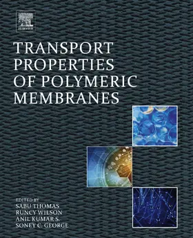 Thomas / Wilson / Kumar S |  Transport Properties of Polymeric Membranes | eBook | Sack Fachmedien