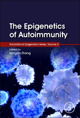 Zhang | The Epigenetics of Autoimmunity | Buch | 978-0-12-809912-4 | www2.sack.de