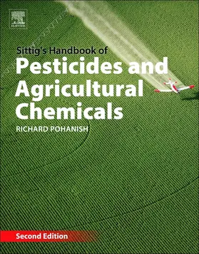 Pohanish |  Sittig's Handbook of Pesticides and Agricultural Chemicals | Buch |  Sack Fachmedien