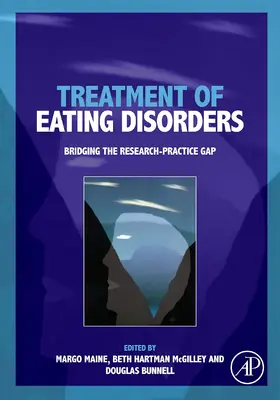 Maine / McGilley / Bunnell |  Treatment of Eating Disorders | Buch |  Sack Fachmedien