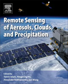 Islam / Hu / Kokhanovsky |  Remote Sensing of Aerosols, Clouds, and Precipitation | Buch |  Sack Fachmedien